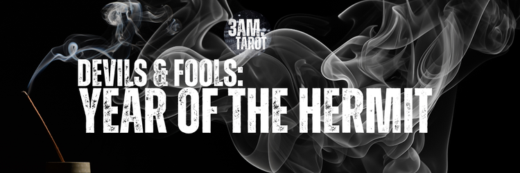 devils & fools: year of the hermit