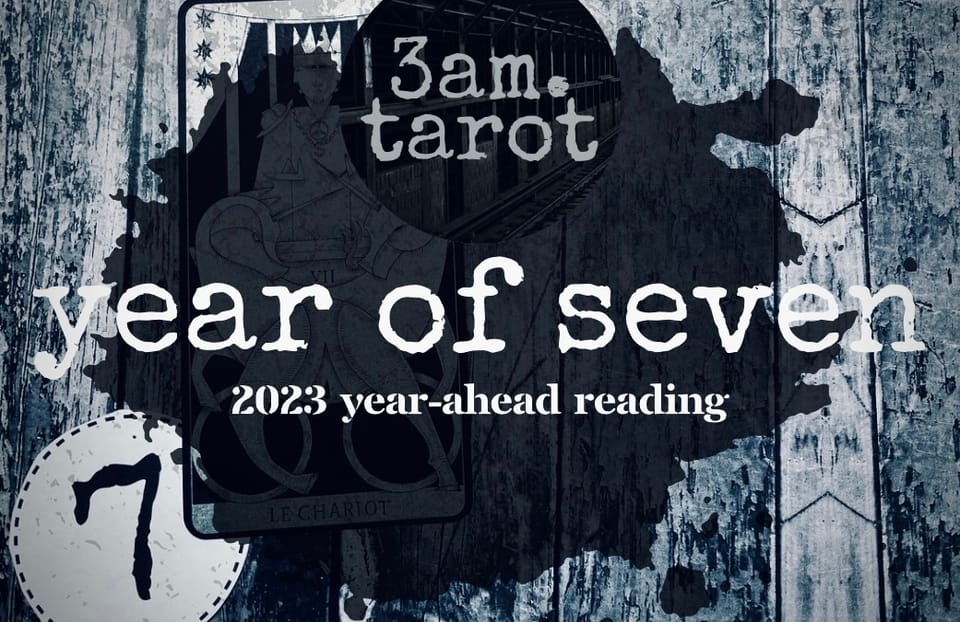limited offer: the year of seven tarot reading