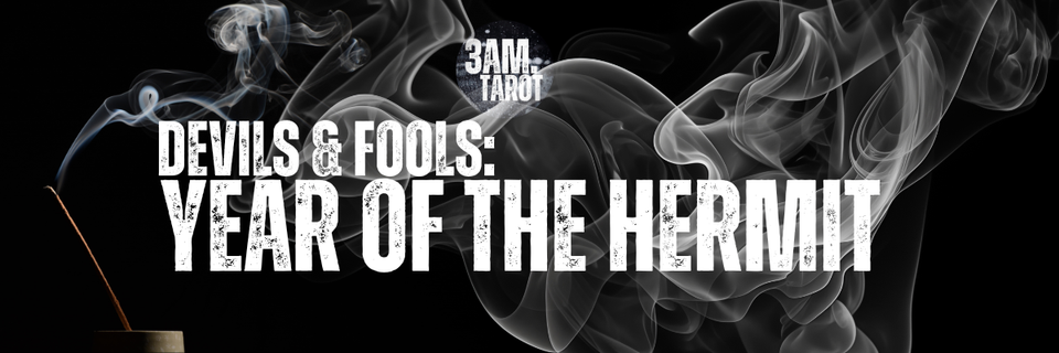 devils & fools: year of the hermit